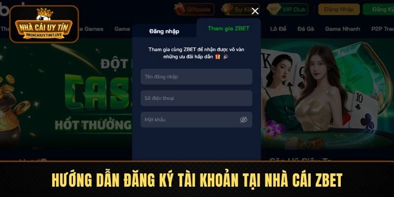 Hướng dẫn đăng ký tài khoản tại nhà cái ZBET